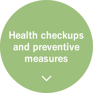 Health checkups and preventive measures